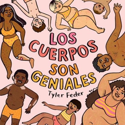 Los Cuerpos Son Geniales, Tyler Feder - Gebonden - 9780593617502