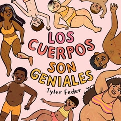 Los cuerpos son geniales, Tyler Feder - Ebook - 9780593617519