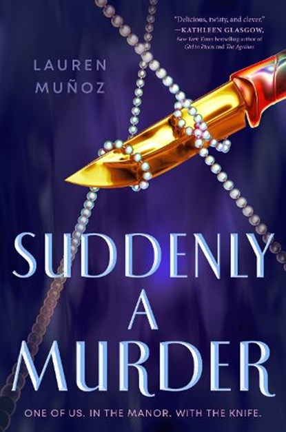 Muñoz, L: Suddenly a Murder, Lauren Muñoz - Gebonden - 9780593617533