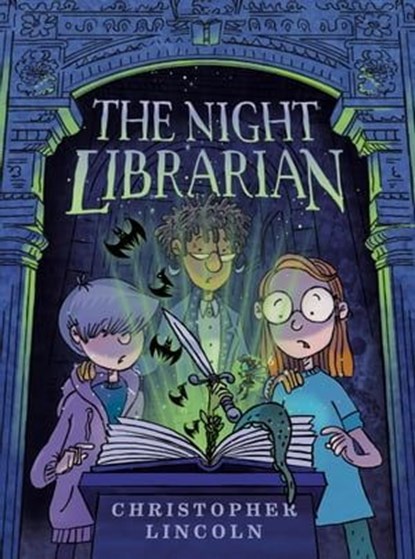 The Night Librarian: A Graphic Novel, Christopher Lincoln - Ebook - 9780593617687