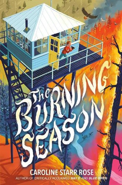 The Burning Season, Caroline Starr Rose - Gebonden - 9780593617939