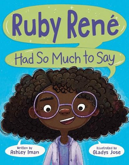 Ruby Rene Had So Much to Say, Ashley Iman - Gebonden - 9780593618899