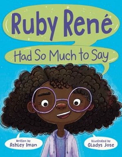 Ruby René Had So Much to Say, Ashley Iman - Ebook - 9780593618905