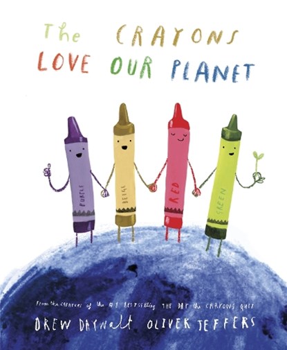The Crayons Love Our Planet, Drew Daywalt - Gebonden - 9780593621080