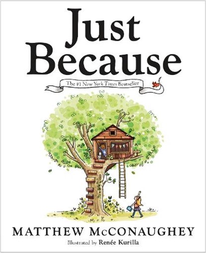 Just Because, Matthew McConaughey - Gebonden - 9780593622032