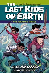 Last Kids on Earth: The Graphic Novel - Max Brallier - 9780593622179