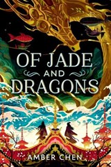 Of Jade and Dragons - Amber Chen - 9780593622773