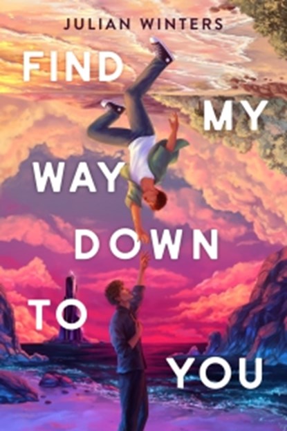 Find My Way Down to You, Julian Winters - Paperback - 9780593624456