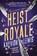 Heist Royale, Kayvion Lewis - Gebonden - 9780593625392
