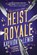 Heist Royale, Kayvion Lewis - Paperback - 9780593625415