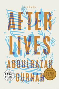Afterlives | Abdulrazak Gurnah | 