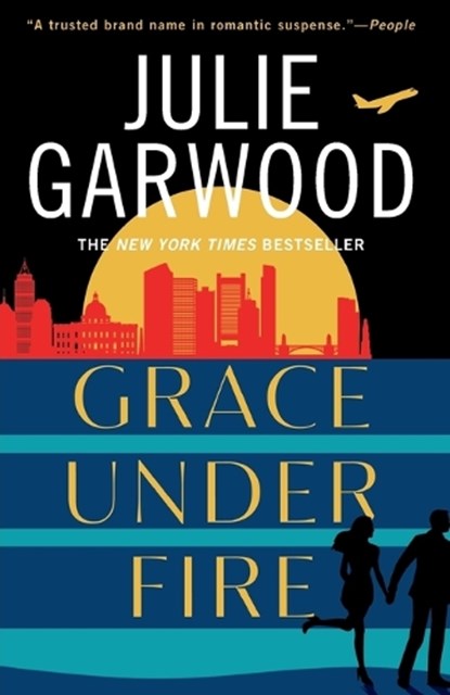 Garwood, J: Grace Under Fire, Julie Garwood - Paperback - 9780593638187
