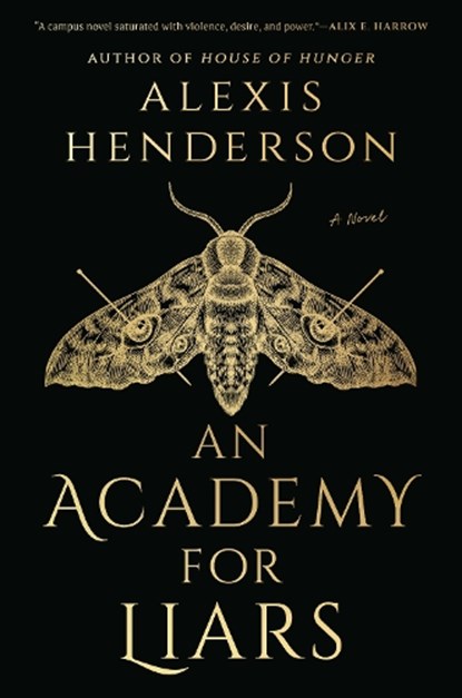 Henderson, A: Academy for Liars, Alexis Henderson - Gebonden - 9780593638309