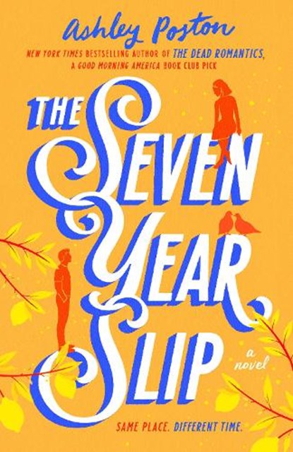 Poston, A: Seven Year Slip, Ashley Poston - Gebonden - 9780593638842