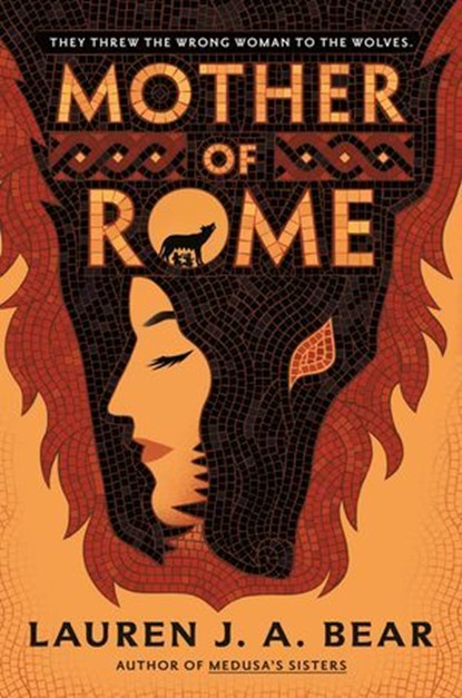 Mother of Rome, Lauren J. A. Bear - Ebook - 9780593638958