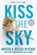 Kiss the Sky, Krista Ritchie ; Becca Ritchie - Paperback - 9780593639627