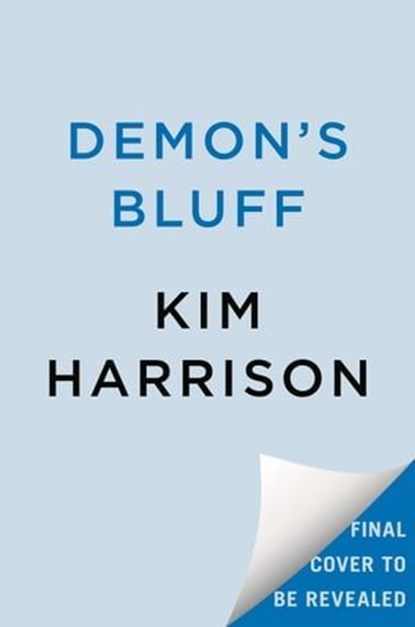Demon's Bluff, Kim Harrison - Ebook - 9780593640005