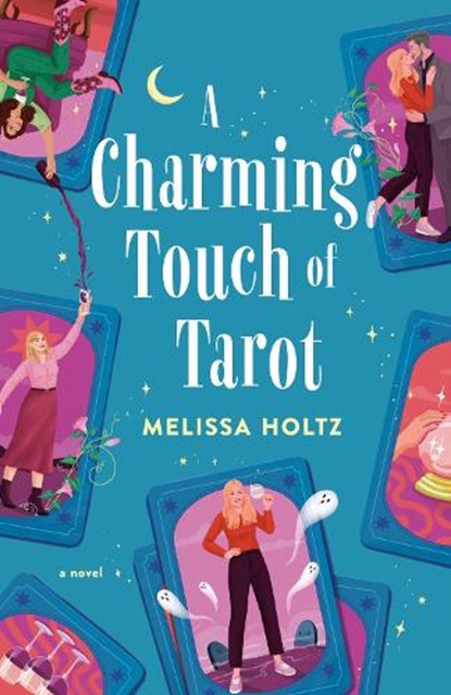 A Charming Touch of Tarot, Melissa Holtz - Paperback - 9780593640067