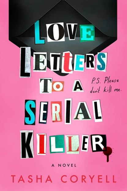 Coryell, T: Love Letters to a Serial Killer, Tasha Coryell - Gebonden - 9780593640272
