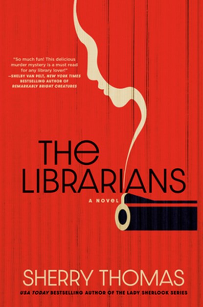 The Librarians, Sherry Thomas - Gebonden - 9780593640456