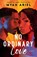 No Ordinary Love, Myah Ariel - Paperback - 9780593640616