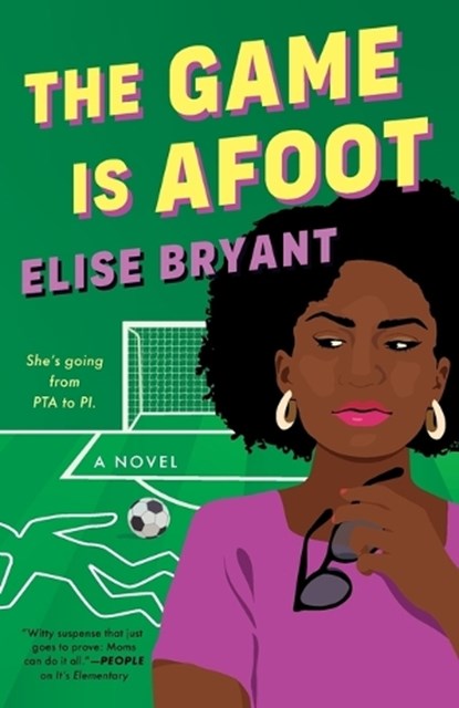 The Game Is Afoot, Elise Bryant - Paperback - 9780593640807