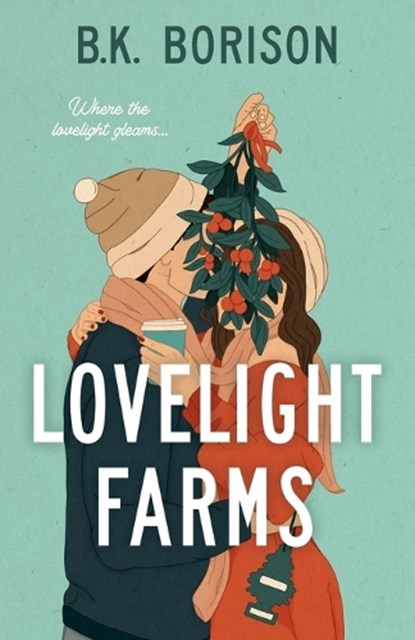 Lovelight Farms, B.K. Borison - Paperback - 9780593641118