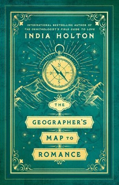 The Geographer's Map to Romance, India Holton - Ebook - 9780593641484
