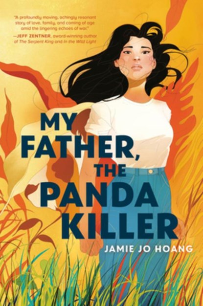 My Father, the Panda Killer, Jamie Jo Hoang - Gebonden - 9780593642962
