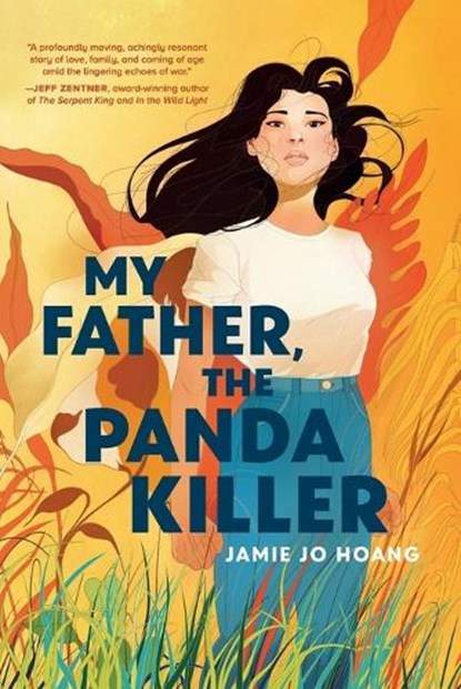 My Father, the Panda Killer, Jamie Jo Hoang - Paperback - 9780593642993