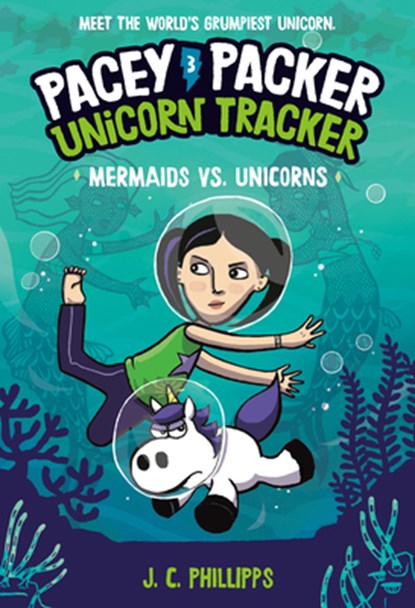 Pacey Packer, Unicorn Tracker 3: Mermaids vs. Unicorns, J. C. Phillipps - Paperback - 9780593643051