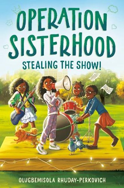 Operation Sisterhood: Stealing the Show!, Olugbemisola Rhuday-Perkovich - Paperback - 9780593643518