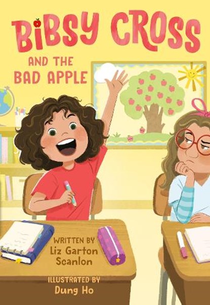 Bibsy Cross and the Bad Apple, Liz Garton Scanlon ; Dung Ho - Paperback - 9780593644409