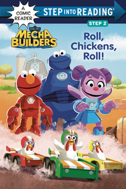 Roll, Chickens, Roll! (Sesame Street Mecha Builders), Lauren Clauss - Paperback - 9780593644591