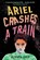 Ariel Crashes a Train, Olivia A. Cole - Paperback - 9780593644690