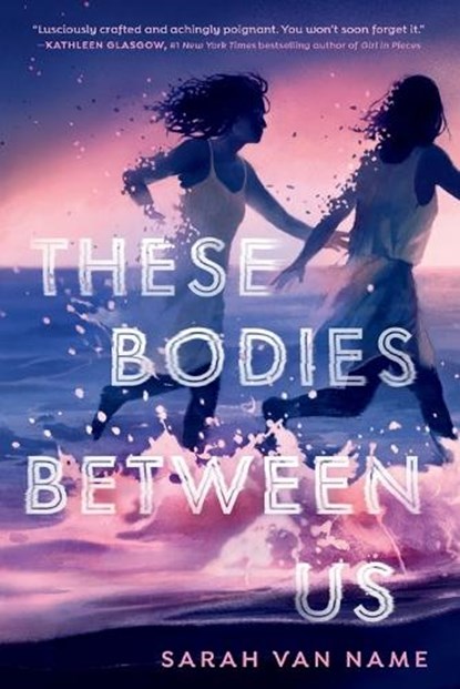 These Bodies Between Us, Sarah Van Name - Paperback - 9780593646205