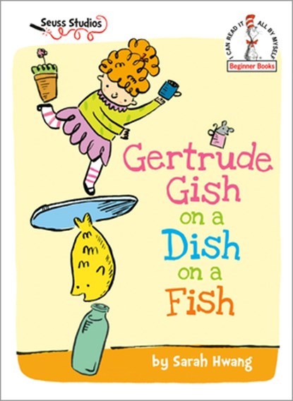 Gertrude Gish on a Dish on a Fish: A Seuss Studios Book, Sarah Hwang - Gebonden - 9780593646243