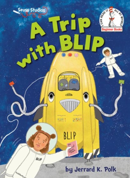 A Trip with BLIP, Jerrard K. Polk - Gebonden - 9780593646250