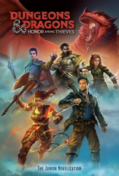 Dungeons & Dragons: Honor Among Thieves: The Junior Novelization (Dungeons & Dragons: Honor Among Thieves), David Lewman - Ebook - 9780593647967
