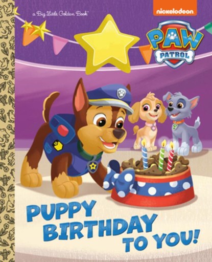 Puppy Birthday to You! (Paw Patrol), Tex Huntley - Gebonden - 9780593648704