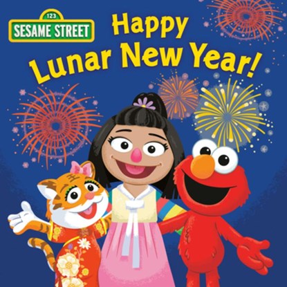 Happy Lunar New Year! (Sesame Street), Sonali Fry - Gebonden - 9780593648902