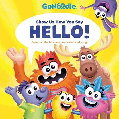 Show Us How You Say Hello! (GoNoodle), Random House - Gebonden - 9780593649176