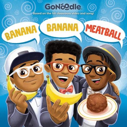 Banana Banana Meatball (Go Noodle), Random House - Gebonden - 9780593649206