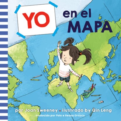 Yo en el mapa (Me on the Map Spanish Edition), Joan Sweeney ; Qin Leng - Paperback - 9780593649299