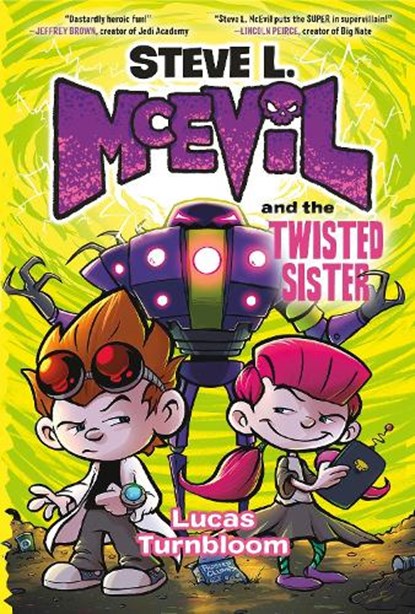 Steve L. McEvil and the Twisted Sister, Lucas Turnbloom - Gebonden - 9780593649589