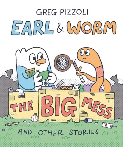 Earl & Worm #2: The Big Mess and Other Stories, Greg Pizzoli - Gebonden - 9780593649701
