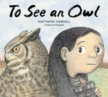 To See an Owl, Matthew Cordell - Gebonden - 9780593649909
