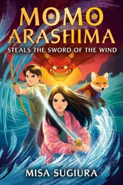 Momo Arashima Steals the Sword of the Wind, Misa Sugiura - Paperback - 9780593650332