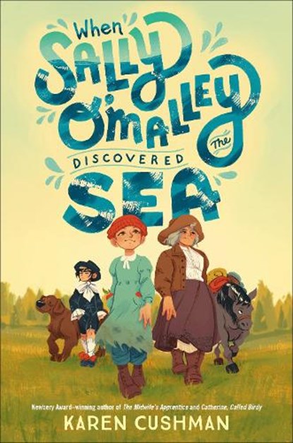 When Sally O'Malley Discovered the Sea, Karen Cushman - Gebonden - 9780593650578