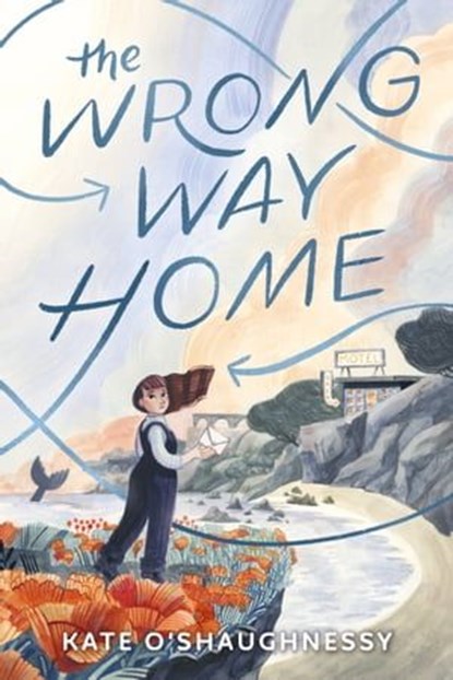 The Wrong Way Home, Kate O'Shaughnessy - Ebook - 9780593650752